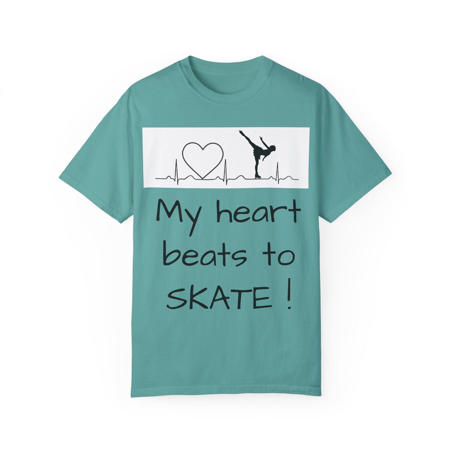 My heart beats to skate—Unisex Garment-Dyed T-shirt