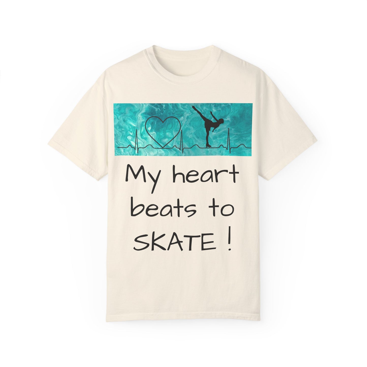 My heart beats to skate-Unisex Garment-Dyed T-shirt