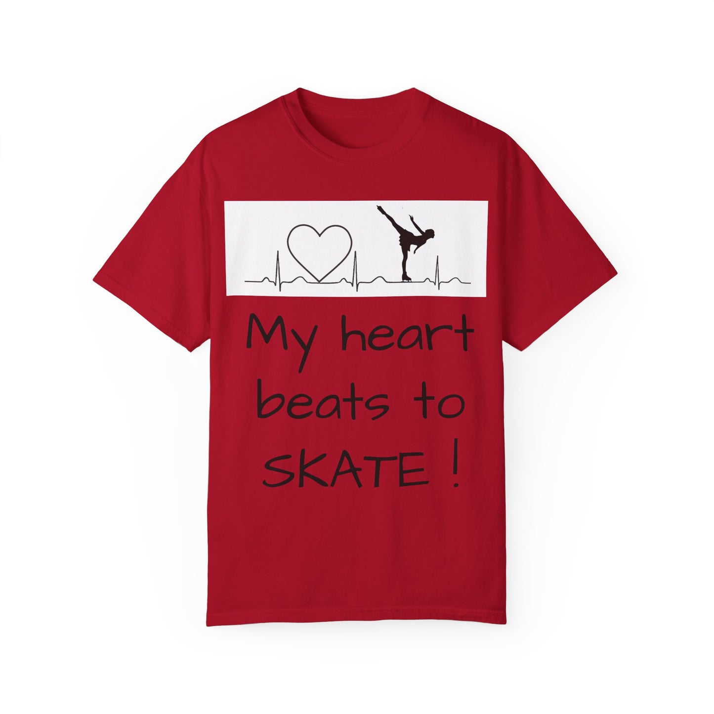 My heart beats to skate—Unisex Garment-Dyed T-shirt