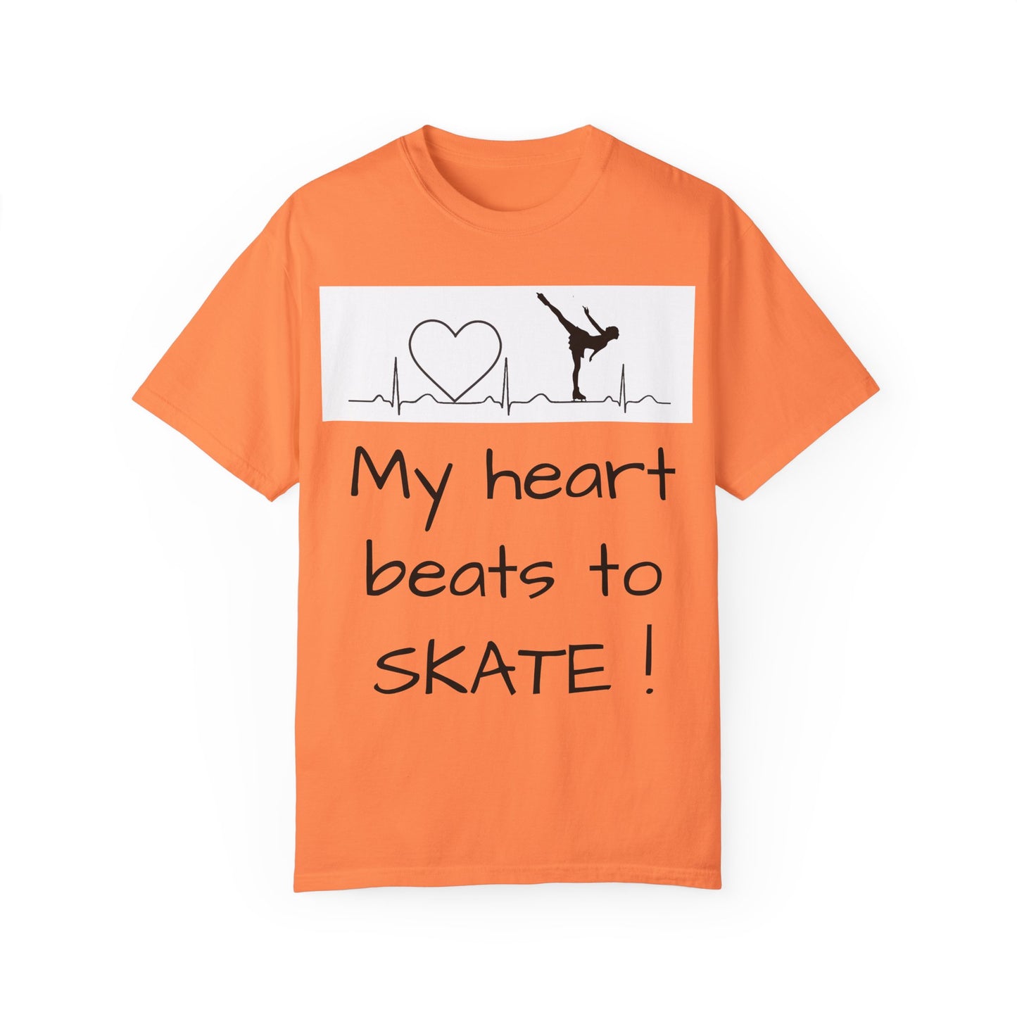 My heart beats to skate—Unisex Garment-Dyed T-shirt