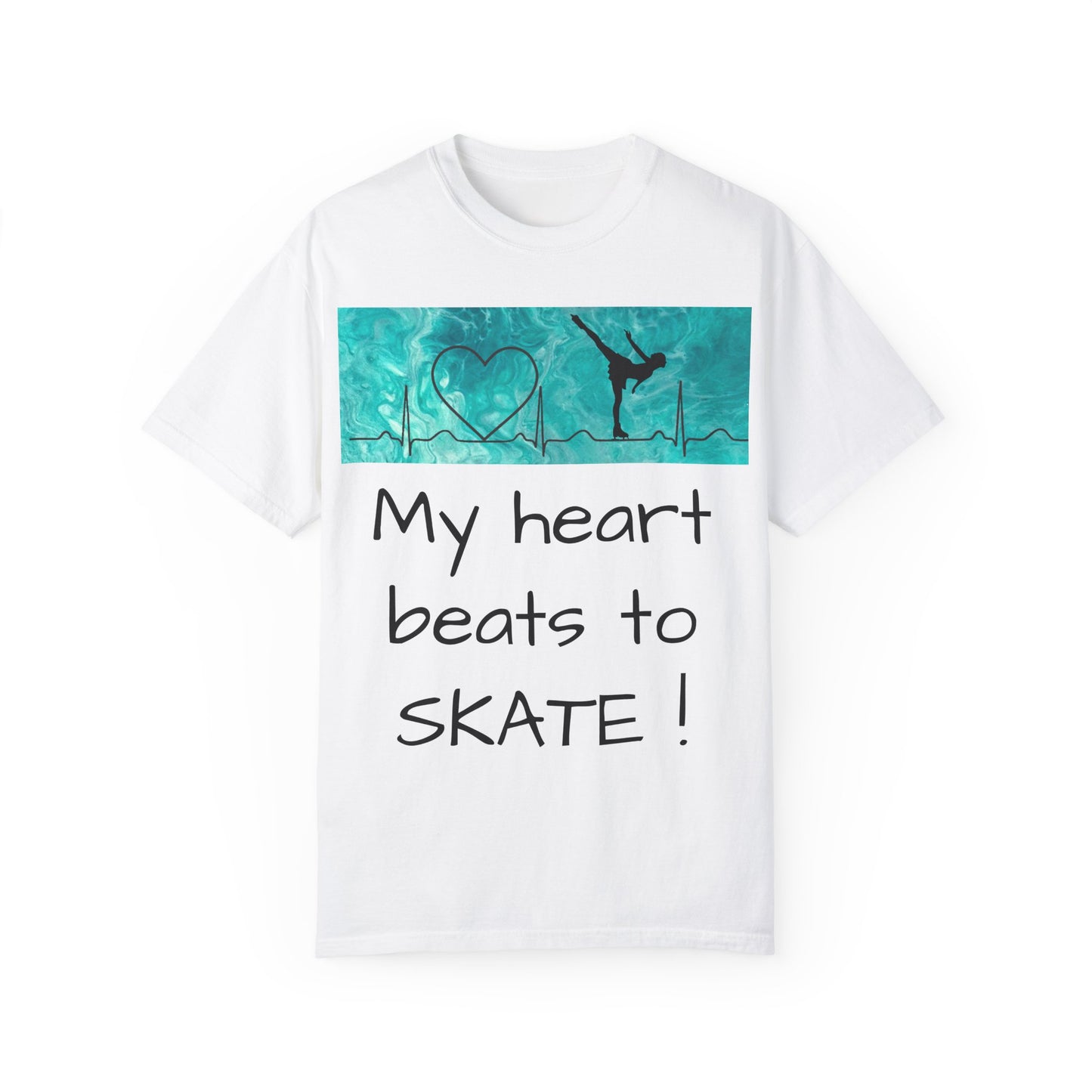 My heart beats to skate-Unisex Garment-Dyed T-shirt