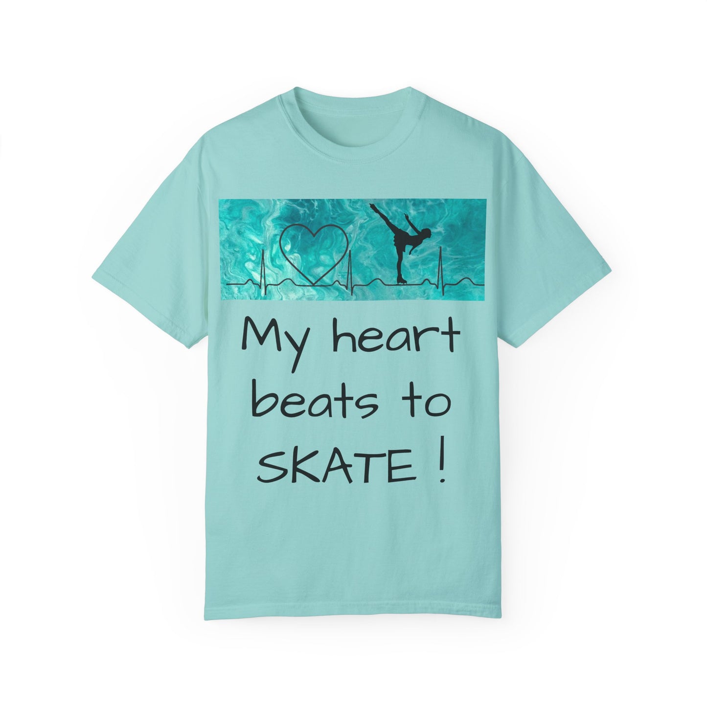 My heart beats to skate-Unisex Garment-Dyed T-shirt