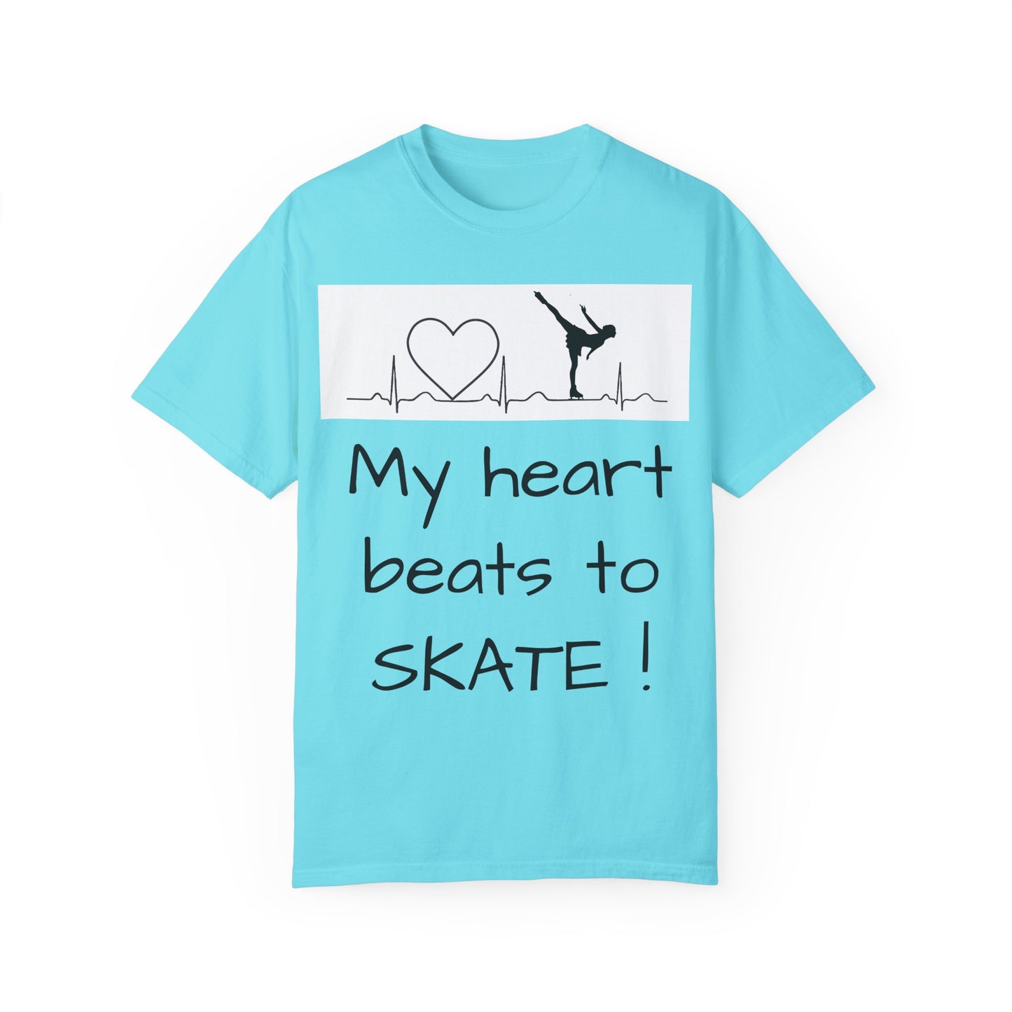 My heart beats to skate—Unisex Garment-Dyed T-shirt