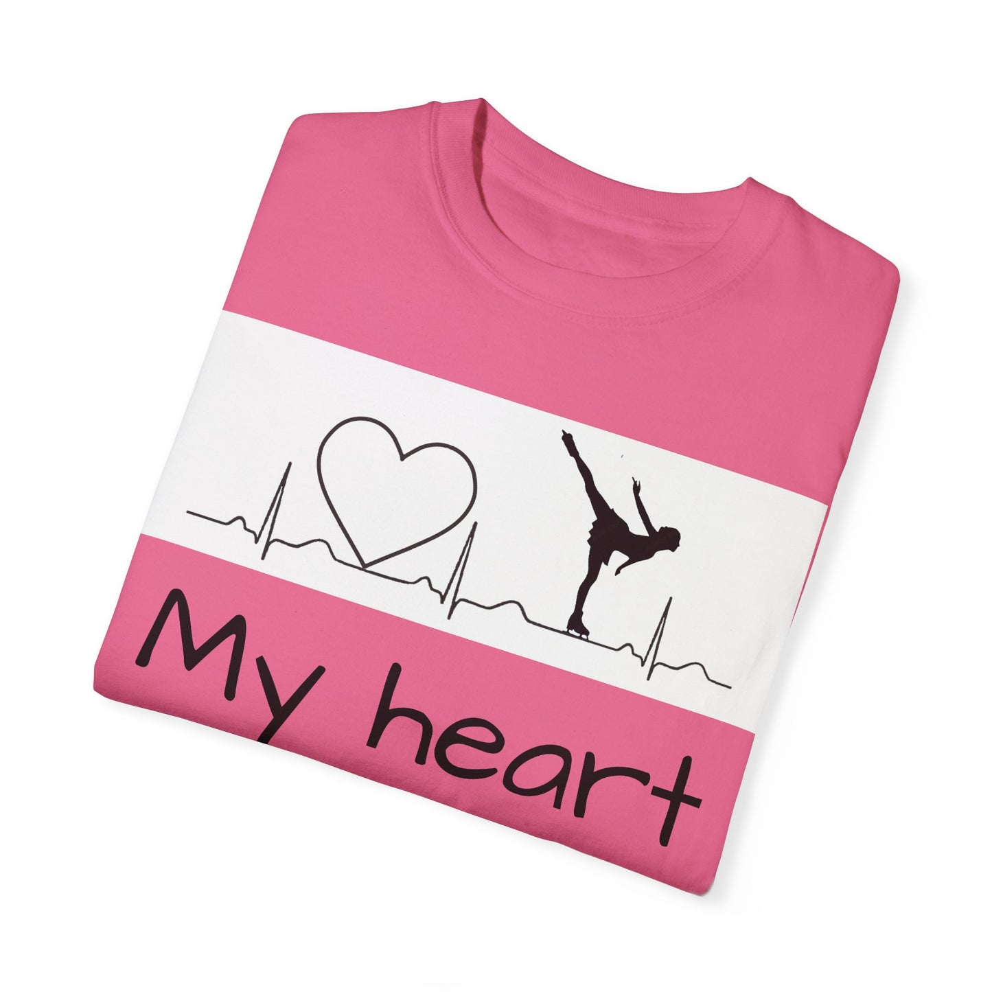 My heart beats to skate—Unisex Garment-Dyed T-shirt