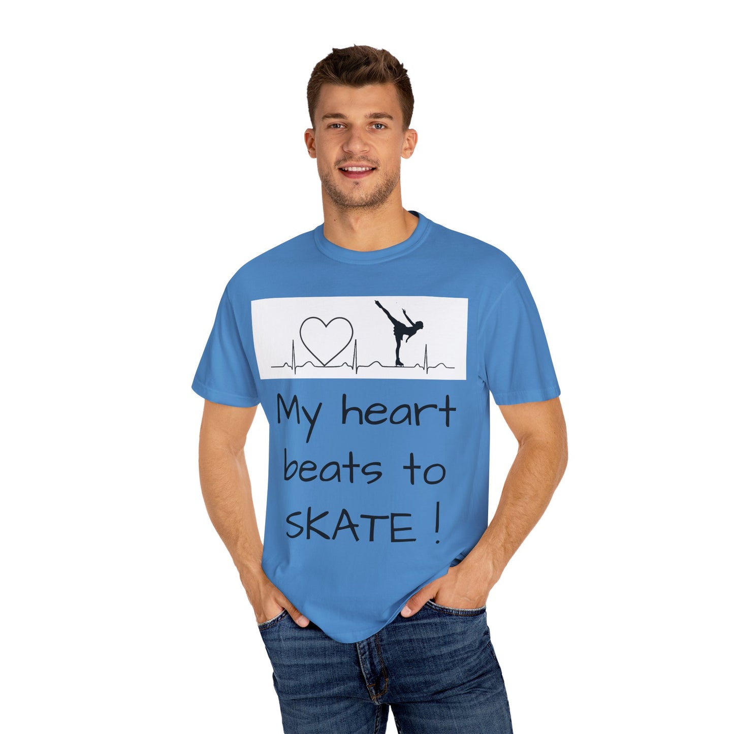 My heart beats to skate—Unisex Garment-Dyed T-shirt