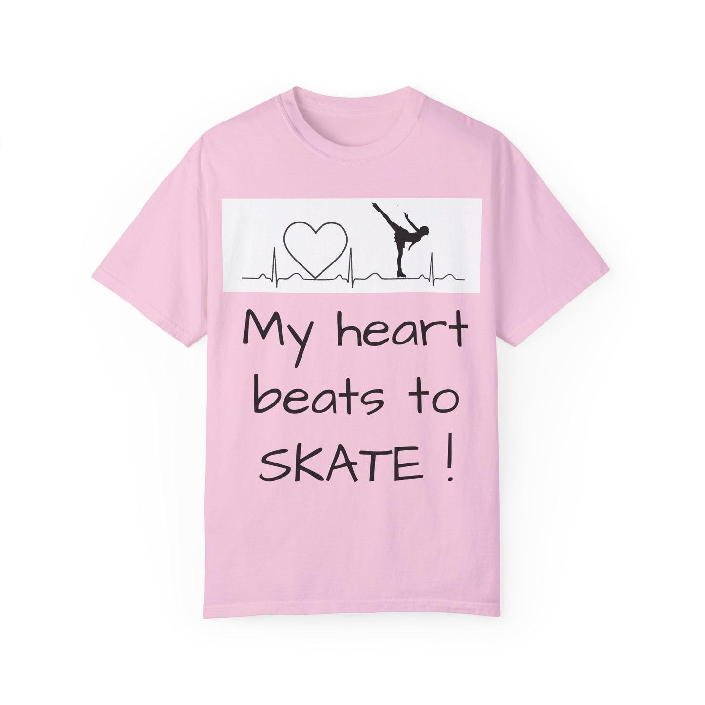 My heart beats to skate—Unisex Garment-Dyed T-shirt