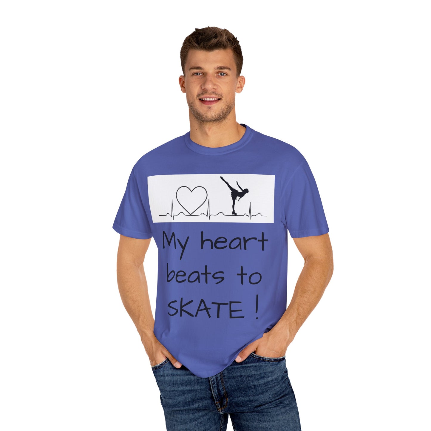 My heart beats to skate—Unisex Garment-Dyed T-shirt